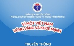 Tổng kết Chiến dịch truyền thông “Vì một Việt Nam vững vàng và khỏe mạnh”