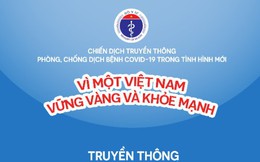 Tổng kết Chiến dịch truyền thông “Vì một Việt Nam vững vàng và khỏe mạnh”